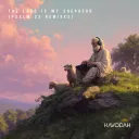 The LORD Is My Shepherd (Psalm 23 Remixes) cover art